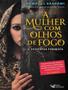 Imagem de Mulher com olhos de fogo, a - FARO EDITORIAL