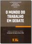 Imagem de Mundo do Trabalho em Debate, O - LTR