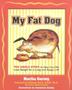 Imagem de My Fat Dog - Ten Simple Steps To Help Your Pet Lose Weight For A Long And Happy Life - Hatherleigh