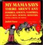 Imagem de My Mama Says There Aren't Any Zombies, Ghosts, Vampires, Demons, Monsters, Fiend - 2ND Edition - Atheneum