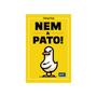 Imagem de Nem a Pato!  Jogo de Cartas