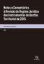 Imagem de Notas e Comentários à Revisão do Regime Jurídico dos Instrumentos de Gestão Territorial de 2015 - ALMEDINA MATRIZ