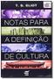 Imagem de Notas para a definacao de cultura - colecao abertu - E REALIZACOES