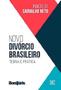 Imagem de Novo divórcio brasileiro: teoria e prática - 15ª edição