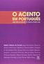 Imagem de O acento em português. abordagens fonológicas- volume i
