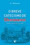Imagem de O Breve Catecismo de Westminster para Classes de Estudo  G. I. Williamson - Clire