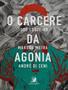 Imagem de O cárcere da agonia - vol. 1