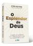 Imagem de O Esplendor de Deus - John Bevere - LAN