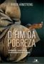 Imagem de O Fim da Pobreza, Aaron Armstrong - Vida Nova -  