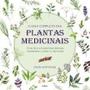 Imagem de O Guia Completo das Plantas Medicinais: Ervas De A A Z Para Tratar Doenças, Restabelecer A Saúde E O Bem-Estar. - Cultrix