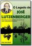 Imagem de O legado de jose lutzenberger - CLUBE DE AUTORES