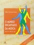Imagem de O Mundo Encantado da Música - Vol. 4 - Dó, Si, Lá