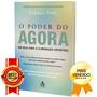 O poder do agora - Um guia para a iluminação espiritual - Eckhart Tolle + As armas da persuasão - Robert B. Cialdini - Livro Imagem de O poder do agora - Um guia para a iluminação espiritual - Eckhart Tolle + As armas da persuasão - Robert B. Cialdini - Livro