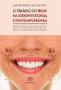 Imagem de O tratado do belo na odontologia contemporânea: a filosofia na formação do conceito estético das diferentes áreas do conhecimento humano