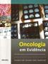 Imagem de Oncologia Em Evidência - Epidemiologia, Patologia e Princípios Terapêuticos - Dendrix