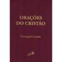 Imagem de Orações do Cristão (Paulus) ( Pe. A. da Silva Lima )