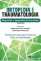 Imagem de Ortopedia E Traumatologia  - Perguntas E Respostas Comentadas - MEDBOOK EDITORA