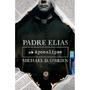 Imagem de Padre Elias: Um apocalipse ( Michael D. OBrien ) - Sétimo Selo