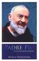 Imagem de Padre Pio O Estigmatizado - Maria Winowska