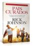 Imagem de Pais Curados  Rick Johnson - VIDA