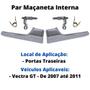 Imagem de Par Maçaneta Gatilho Interno Cromado Portas Traseiras Vectra Gt 05 A 11 - UN / 2