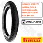 Imagem de Par Pneu 275-18 + 90-90-18 Super City Sem Câmara Pirelli