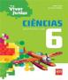 Imagem de Para Viver Juntos - Ciências - 6º Ano - Ensino Fundamental II - 3ª Edição - Sm - Grupo Editorial