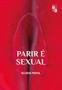 Imagem de Parir é sexual