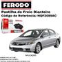 Imagem de Pastilha de Freio Dianteira Ferodo Honda Civic 1.6 16v/1.7 16v/1.8 16v 1998-2011 HQF-2089/AC