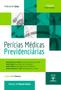 Imagem de PERÍCIAS MÉDICAS PREVIDENCIÁRIAS - 3ª Edição