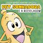 Imagem de Pet Sonhadora e a Reciclagem - Scortecci Editora