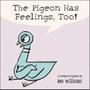 Imagem de Pigeon Has Feelings, Too!, The -  