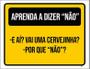 Imagem de Placa Amarela Aprenda Dizer A Dizer Não 36X46