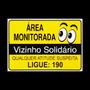 Imagem de Placa Área Monitorada Vizinho Solidário - S-218/2 F9E