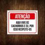 Imagem de Placa Atenção Aqui Vive Cachorros Por Isso Respeite 18X23