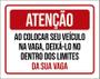 Imagem de Placa Atenção Colocar Veículo Na Vaga 27X35