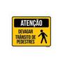 Imagem de Placa Atenção Devagar Trânsito Pedestres 27X35