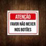 Imagem de Placa Atenção Favor Não Mexer Nos Botões 36X46