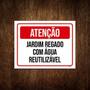 Imagem de Placa Atenção Jardim Regado Com Água Reutilizavel 18X23