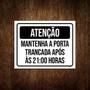 Imagem de Placa Atenção Mantenha Porta Fechada 21 Horas 36X46