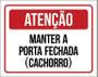 Imagem de Placa Atenção Mantenha Porta Fechada Cachorro 36X46