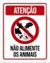 Imagem de Placa Atenção Não Alimente Os Animais 18X23