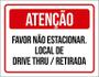 Imagem de Placa Atenção Não Estacionar Local Drive Thru 18X23