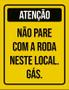 Imagem de Placa Atenção Não Pare Com Roda Neste Local Gás 18X23