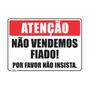 Imagem de Placa Atenção Não Vendemos Fiado 35x25 cm