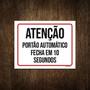 Imagem de Placa Atenção Portão Automático Fecha Em 10 Segundos 18X23