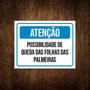 Imagem de Placa Atenção Possibilidade Queda Folhas Palmeiras 18X23