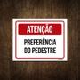 Imagem de Placa Atenção Preferência Do Pedestre 36X46