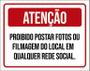 Imagem de Placa Atenção Proibido Postar Fotos Filmagem 18X23