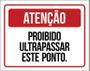 Imagem de Placa Atenção Proibido Ultrapassar Este Ponto 27X35